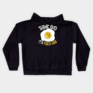 Thank God It's Fried Egg Kids Hoodie